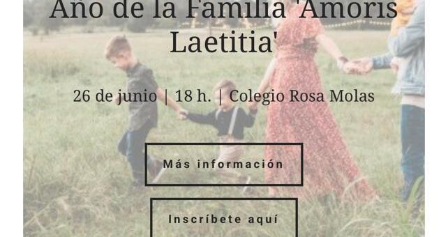 Clausura del Año de la Familia Amoris Laetitia, únete a la fiesta!
